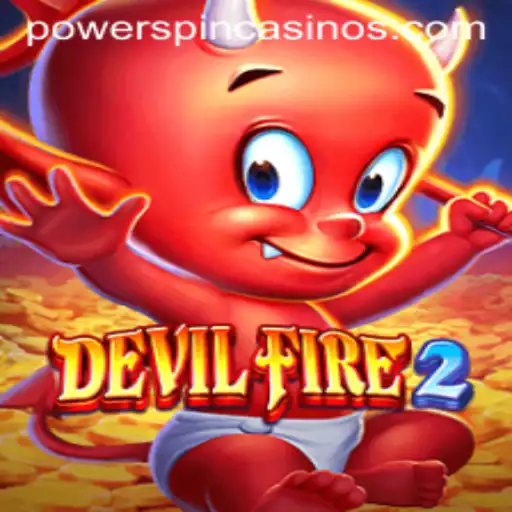 Unveiling the Thrilling World of DevilFire2: An Overview and Insight into POWERSPIN