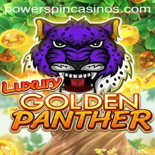 Explore the Thrills of LUXURYGOLDENPANTHER With POWERSPIN