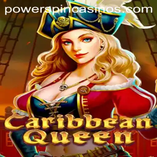 Discover the Thrills of CaribbeanQueen: Embrace the POWERSPIN Revolution