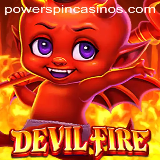 Unleashing the Thrills of DevilFire: Harness the POWERSPIN