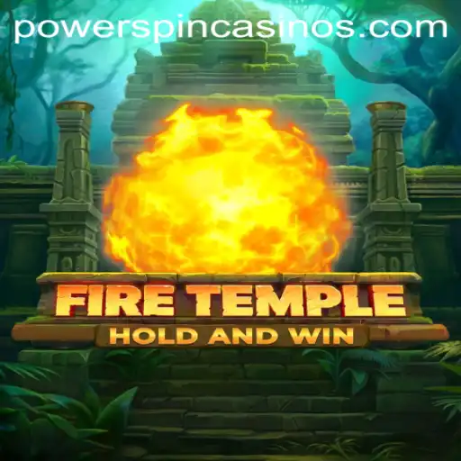 Explore the Dynamic World of FireTemple and the Exciting POWERSPIN Feature