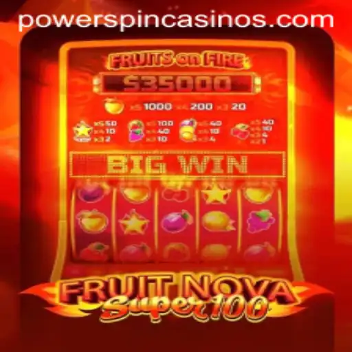 Exploring FruitNovaSuper100: A New Era in PowerSpin Gaming