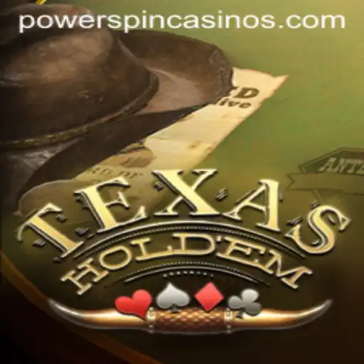 Exploring TexasHoldem and the Exciting Twist of POWERSPIN: A Comprehensive Guide